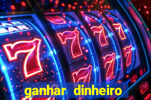 ganhar dinheiro jogando sem depositar nada